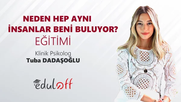 Neden Hep Aynı İnsanlar Beni Buluyor? 